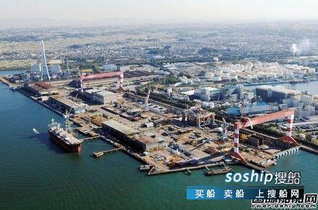 中国lng船哪几家船厂造 又一家日本大型船企关闭旗下船厂