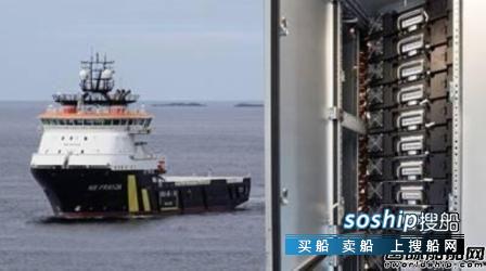 挪威罗富顿 罗罗电池系统为挪威2艘近海工作船配套