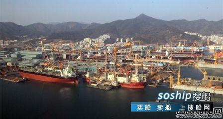 新船订单锐减！韩国船企连续两月位居第一
